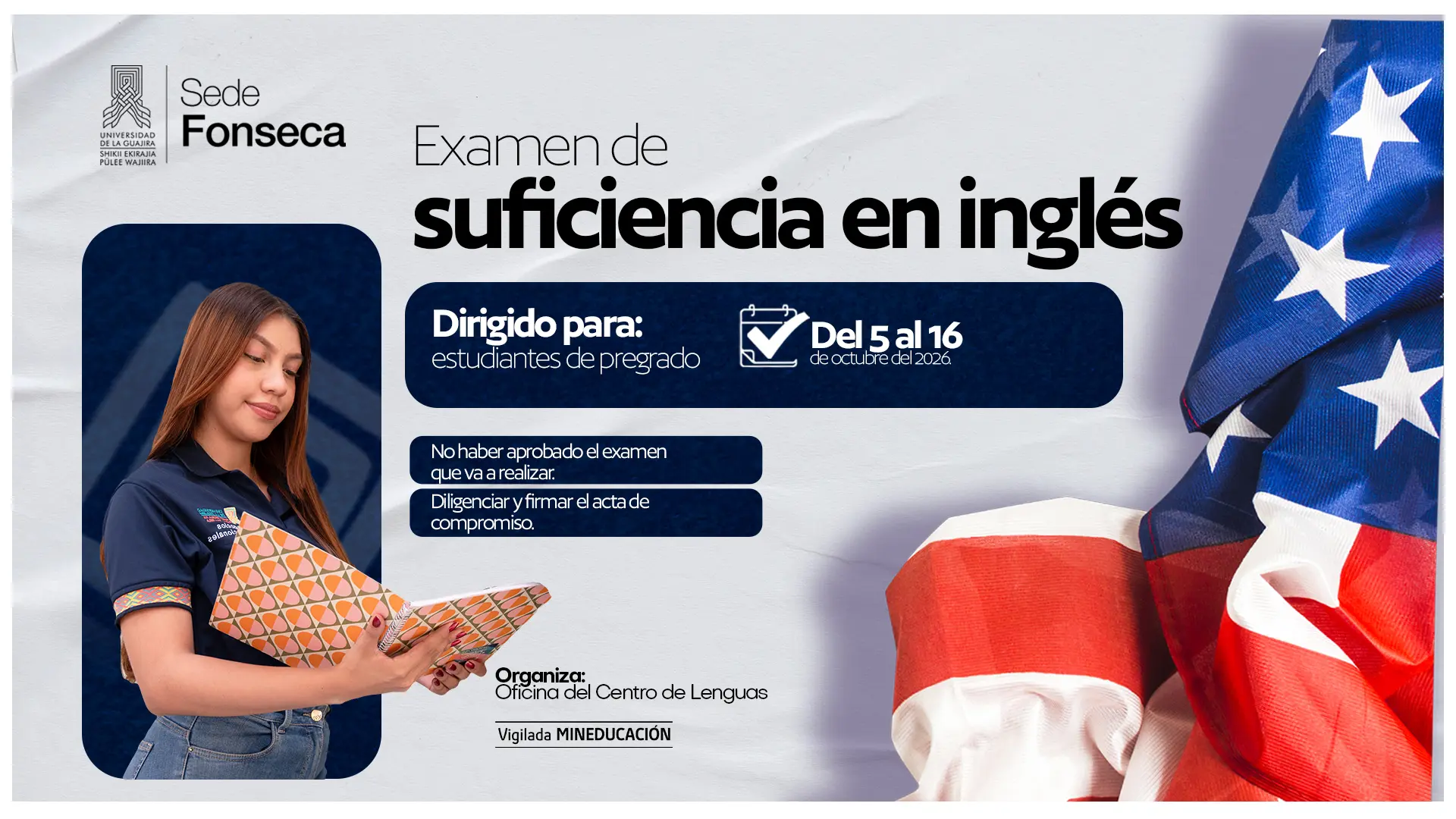 Afiche de la Universidad de La Guajira, sede Fonseca, sobre el Examen de suficiencia en inglés para estudiantes de pregrado, del 5 al 16 de diciembre de 2026.
